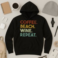 Coffee Beach Wine Repeat Funny Retro Beach Hoodie