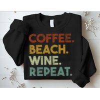 Coffee Beach Wine Repeat Funny Retro Beach Sweatshirt