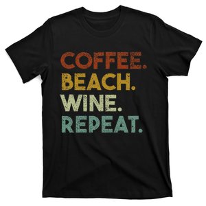 Coffee Beach Wine Repeat Funny Retro Beach T-Shirt