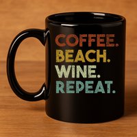 Coffee Beach Wine Repeat Funny Retro Beach 11oz C Handle Ceramic Mug