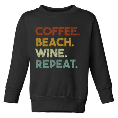 Coffee Beach Wine Repeat Funny Retro Beach Toddler Sweatshirt