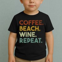 Coffee Beach Wine Repeat Funny Retro Beach Toddler T-Shirt