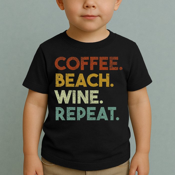 Coffee Beach Wine Repeat Funny Retro Beach Toddler T-Shirt