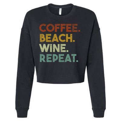 Coffee Beach Wine Repeat Funny Retro Beach Cropped Pullover Crew