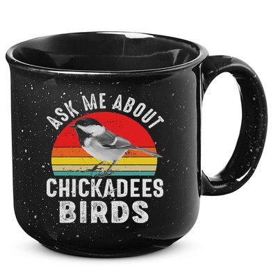 Chickadee Bird Women Daughter Mom Lover Birdwatching 15oz Campfire Ceramic Mug