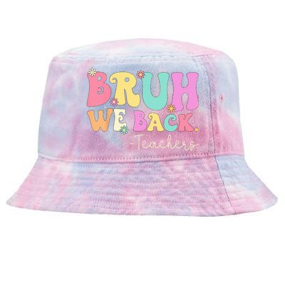 Cute Bruh We Back Teachers Women Back To School Gifts Tie-Dyed Bucket Hat