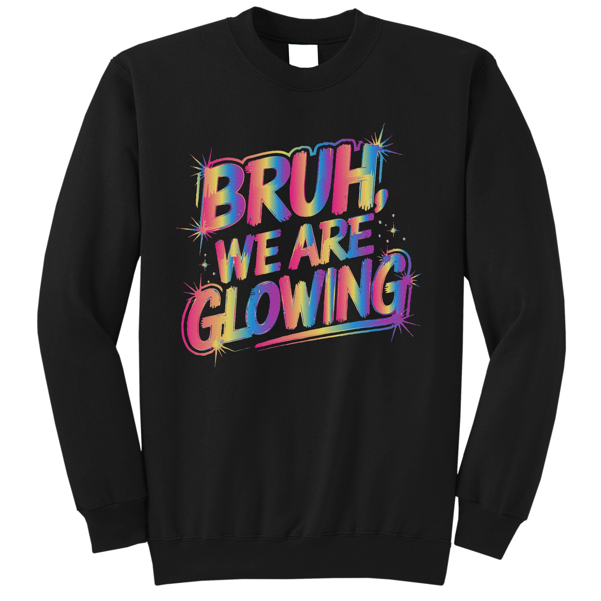 Colorful Bruh We Are Glowing Matching Family Birthday Party Sweatshirt