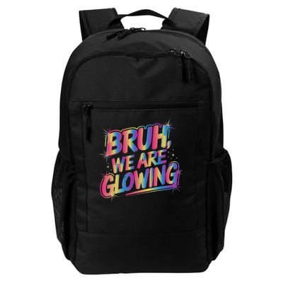 Colorful Bruh We Are Glowing Matching Family Birthday Party Backpack