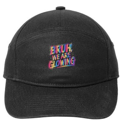 Colorful Bruh We Are Glowing Matching Family Birthday Party 7-Panel Snapback Hat