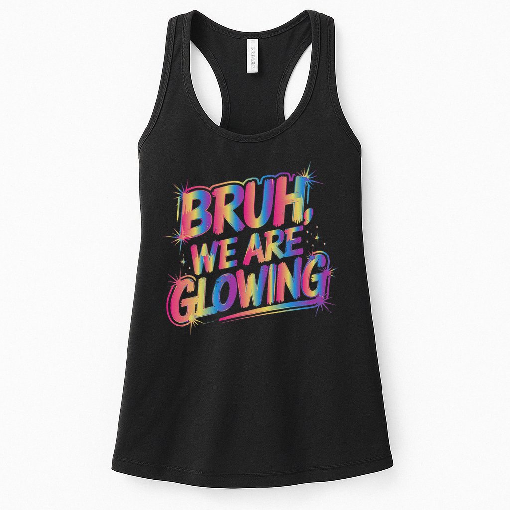 Colorful Bruh We Are Glowing Matching Family Birthday Party Womens Tank Top