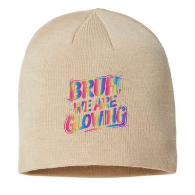 Colorful Bruh We Are Glowing Matching Family Birthday Party Sustainable Beanie