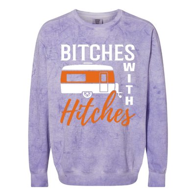 Camping Bitches With Hitches Colorblast Crewneck Sweatshirt