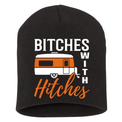 Camping Bitches With Hitches Short Acrylic Beanie