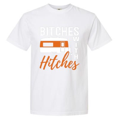 Camping Bitches With Hitches Garment-Dyed Heavyweight T-Shirt