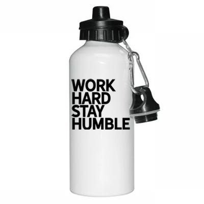 Classic Bold Work Hard Stay Humble Keepsake Lifestyle Motto Gift Aluminum Water Bottle