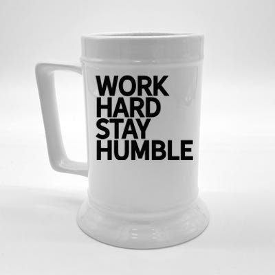 Classic Bold Work Hard Stay Humble Keepsake Lifestyle Motto Gift Beer Stein