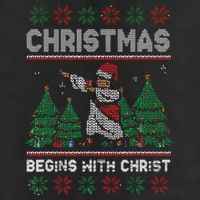 Christmas Begins With Christ Funny Ugly Christmas Jesus Cool Comfort Performance Bucket Hat