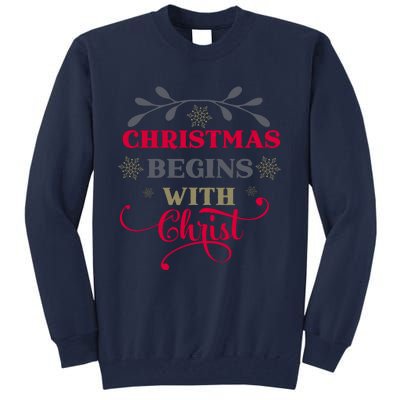 Christmas Begins With Christ Christian Tall Sweatshirt