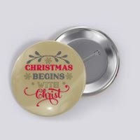 Christmas Begins With Christ Christian Button