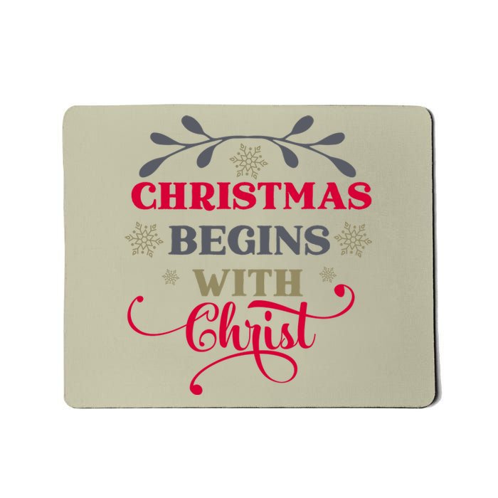 Christmas Begins With Christ Christian Mousepad