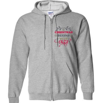 Christmas Begins With Christ Christian Full Zip Hoodie