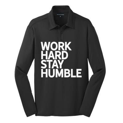 Classic Bold Work Hard Stay Humble Keepsake Lifestyle Motto Gift Silk Touch Performance Long Sleeve Polo