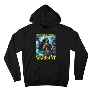 Come Back With A Warrant Cringe Skeleton Meme Hoodie