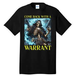 Come Back With A Warrant Cringe Skeleton Meme Tall T-Shirt