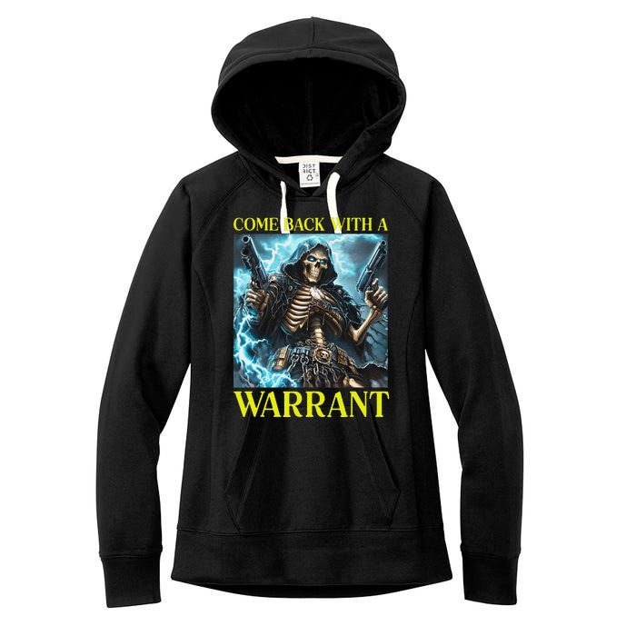 Come Back With A Warrant Cringe Skeleton Meme Women's Fleece Hoodie