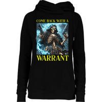 Come Back With A Warrant Cringe Skeleton Meme Womens Funnel Neck Pullover Hood