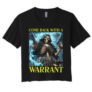 Come Back With A Warrant Cringe Skeleton Meme Women's Crop Top Tee