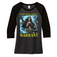 Come Back With A Warrant Cringe Skeleton Meme Women's Tri-Blend 3/4-Sleeve Raglan Shirt