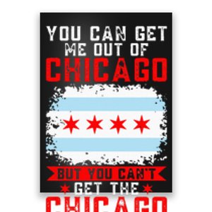 Chicago Born You Can'T Get The Chicago Out Of Me Poster