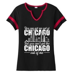 Chicago Born You Can'T Get The Chicago Out Of Me Ladies Halftime Notch Neck Tee