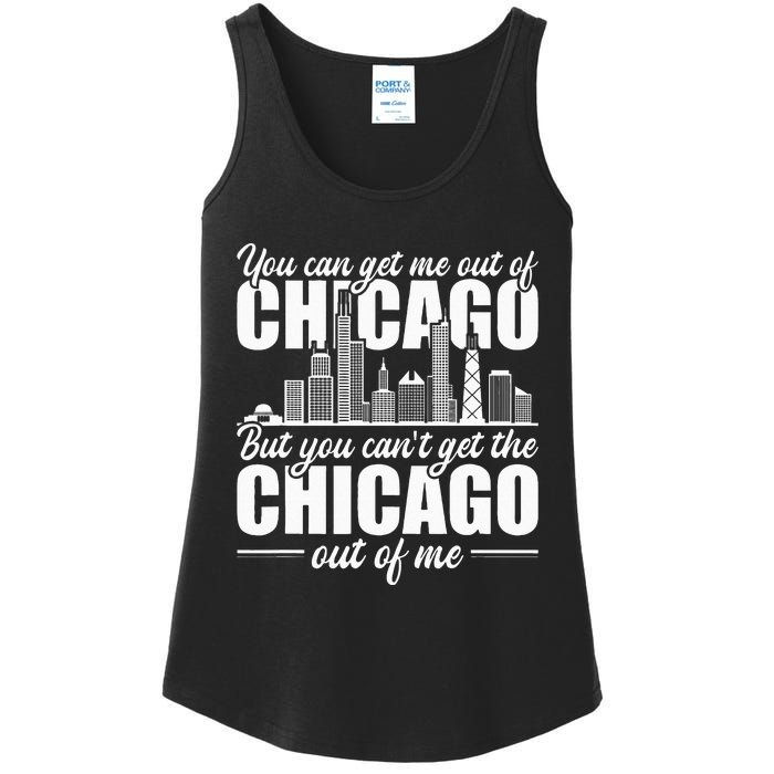 Chicago Born You Can'T Get The Chicago Out Of Me Ladies Essential Tank