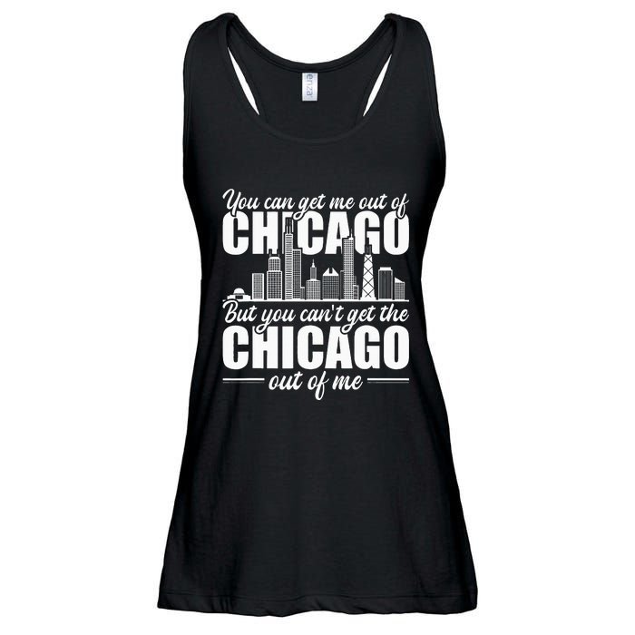 Chicago Born You Can'T Get The Chicago Out Of Me Ladies Essential Flowy Tank