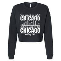 Chicago Born You Can'T Get The Chicago Out Of Me Cropped Pullover Crew