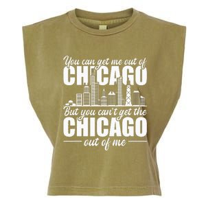 Chicago Born You Can'T Get The Chicago Out Of Me Garment-Dyed Women's Muscle Tee