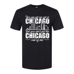 Chicago Born You Can'T Get The Chicago Out Of Me Softstyle CVC T-Shirt