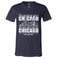 Chicago Born You CanT Get The Chicago Out Of Me V-Neck T-Shirt