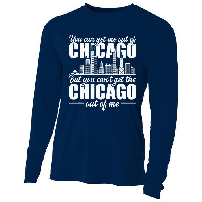 Chicago Born You CanT Get The Chicago Out Of Me Cooling Performance Long Sleeve Crew