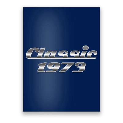 Classic Chrome 1973 50th Birthday Poster