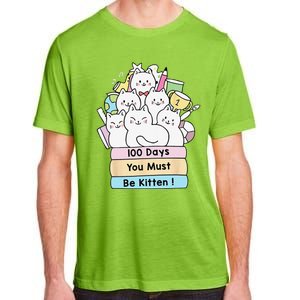 Cute Cat 100 Days You Must Be Kitten 100th Day Of School Adult ChromaSoft Performance T-Shirt