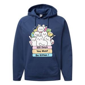 Cute Cat 100 Days You Must Be Kitten 100th Day Of School Performance Fleece Hoodie