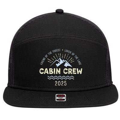 Cabin Crew 2025 Family Mountain Cabin Friends Group Vacation 7 Panel Mesh Trucker Snapback Hat