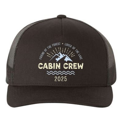 Cabin Crew 2025 Family Mountain Cabin Friends Group Vacation Yupoong Adult 5-Panel Trucker Hat