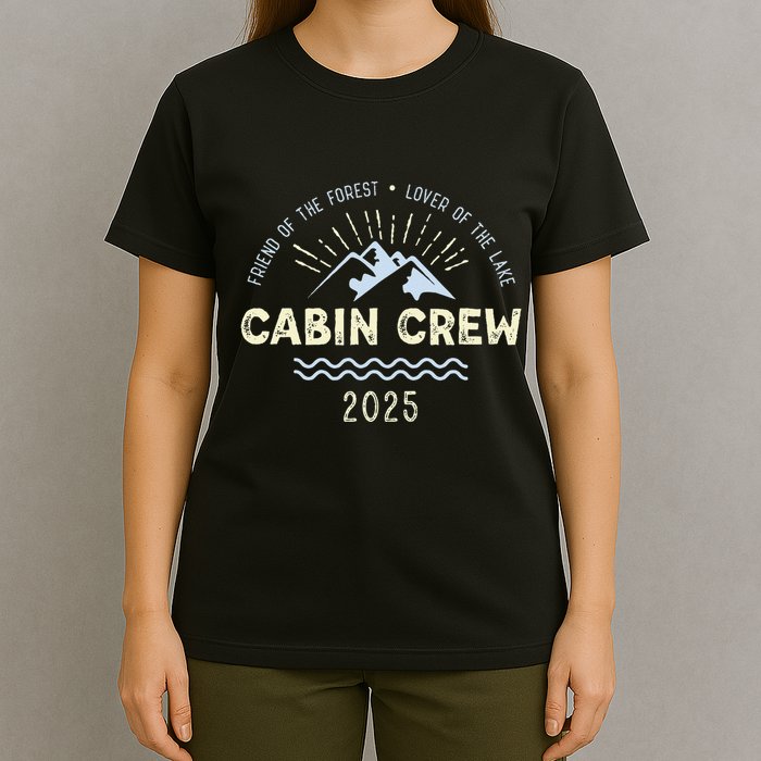 Cabin Crew 2025 Family Mountain Cabin Friends Group Vacation T-Shirt