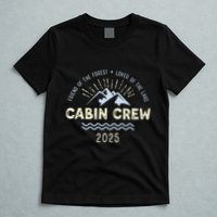 Cabin Crew 2025 Family Mountain Cabin Friends Group Vacation T-Shirt