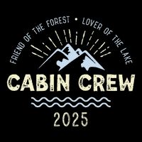 Cabin Crew 2025 Family Mountain Cabin Friends Group Vacation T-Shirt