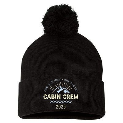 Cabin Crew 2025 Family Mountain Cabin Friends Group Vacation Pom Pom 12in Knit Beanie